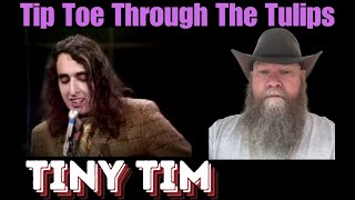 Tiny Tim  Tip Toe Through The Tulips  reaction commentary [upl. by Gaye61]