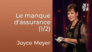 Surmontez le manque dassurance  12  Joyce Meyer  Fortifié par la foi [upl. by Nireves]