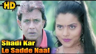 Shadi Kar Le Sadde Naal  Hd Song  Jwalamukhi  Mithun Chakraborty [upl. by Rehpotsrik610]