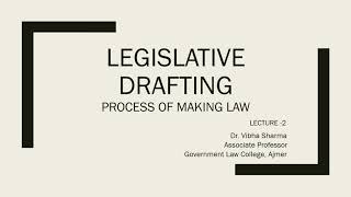 Legislative Drafting Lecture 2 by Dr Vibha Sharma [upl. by Marquita]