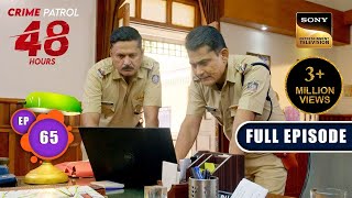 Rangmanch  Crime Patrol 48 Hours  Ep 65  Full Episode  18 Jan 2024 [upl. by Elenaj299]