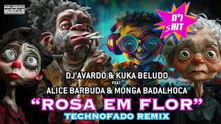 DJavardolas amp Kuka Beludo Feat Alice Barbuda amp Monga Badalhoca quotRosa Em Florquot TechnoFado Remix [upl. by Shena64]