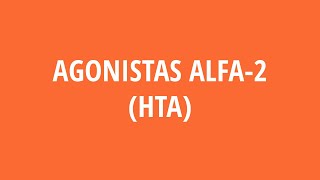 Agonistas Alfa2 HTA [upl. by Elder914]