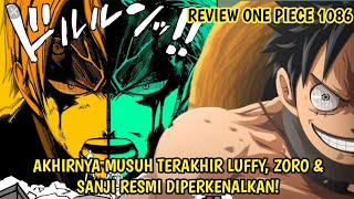 REVIEW OP 1086 LENGKAP AKHIRNYA MUSUH TERAKHIR TRIO MONSTER SHP amp DRAGON RESMI DIPERKENALKAN [upl. by Ruddy326]