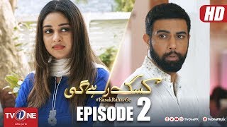 Kasak Rahay Ge  Episode 2  TV One Dramas [upl. by Charlena]