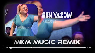 Kibariye  Ben Yazdım Kadere Hüznü Perişanı  MKM Remix  Koparılan Çiçekler [upl. by Ttebroc821]