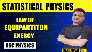 Bsc statistical physics amp Thermodynamics  Law of equipartition of energy  Bsc physics Kapil sir [upl. by Licec]