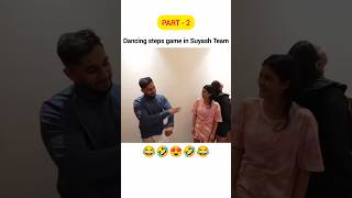 Dance steps game full masti Part  2 🥰🥰 suyash suyashshorts suyashvlogs shorts [upl. by Abil]