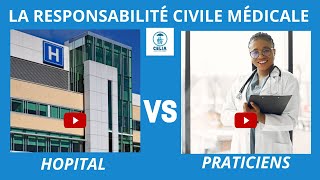 La Responsabilité civile médicale Cliniques vs praticiens [upl. by Cristiano]