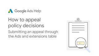 Google Ads Help How to appeal policy decisions through the Ads and extensions table [upl. by Ahterod779]