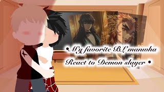 •My BL manhwa react to Demon slayerPart 2by Yøha̸n• [upl. by Kcirdneh]