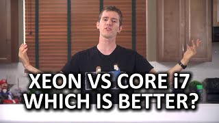 Intel Core i7 vs Xeon quotWhich is Betterquot  The Final Answer [upl. by Hindu]