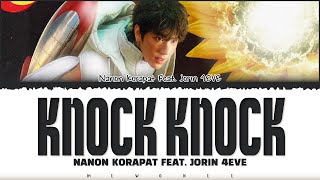 【NANON KORAPAT Feat JORIN 4EVE】 KNOCK KNOCK [upl. by Enirehtahc]