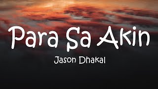 Jason Dhakal  Para Sa Akin Lyrics [upl. by Simonette]