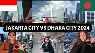 FOREIGNERS REACT TO DHAKA CITY VS JAKARTA CITY IN 2024 [upl. by Zenitram]