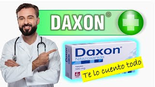 💊DAXON 💊nitazoxanida que es para que sirve dosis y MAS [upl. by Dnomasor958]