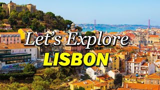 Explore Lisbon Top 12 MustVisit Attractions and Travel Tips [upl. by Eyt]