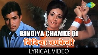 Bindiya Chamke Gi with lyrics  बिंदिया चमकेगी गाने के बोल  Do Raaste  Rajesh Khanna Mumtaz [upl. by Balbur]