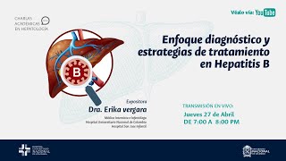 Enfoque diagnóstico y estrategias de tratamiento en Hepatitis B [upl. by Kano336]