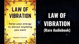 Law of Vibration  Raise your energy to manifest anything you want Audiobook [upl. by Wolfe]