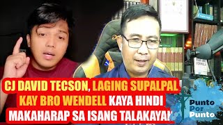 CJ David Tecson laging supalpal kay Bro Wendell kaya hindi makaharap [upl. by Sathrum]