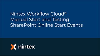 Nintex Workflow Cloud Manual Start and Workflow Testing for SharePoint Online Start Events [upl. by Whitehurst]