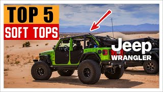 🥇TOP 5 Best Soft Top for Jeep Wrangler Unlimited [upl. by Royall]