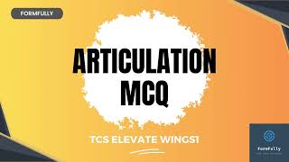 Articulation TCS ELEVATE WINGS 1 Track Complete MCQ   DCA [upl. by Rosanne]