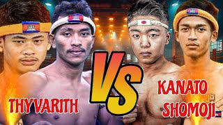 THY VARITH VS KANATO SHOMOJI USA AUSTRALIA JAPAN [upl. by Joerg]