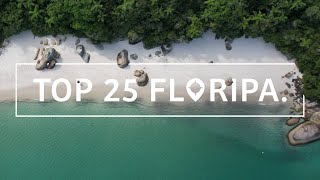 TOP 25 FLORIANÓPOLIS O guia MAIS COMPLETO do que fazer em Floripa [upl. by Fredelia890]