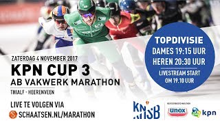 Livestream KPN Marathon Cup 3 Heerenveen 4 november 2017 [upl. by Gwenn]