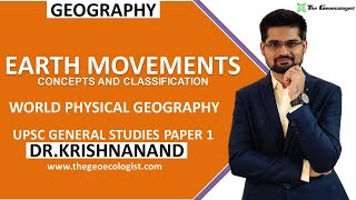 Earth Movements  Concepts and Classification Endogenetic and Exogenetic Forces Dr Krishnanand [upl. by Duester844]