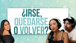 ¿IRSE QUEDARSE O VOLVER ¿Cómo afrontar el Duelo Migratorio con nohaybanderasenmarte [upl. by Bouzoun]