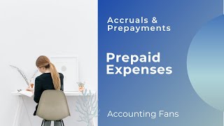 Accruals and Prepayments  Prepaid Expenses Part 3  Financial Accounting ACCA [upl. by Epoh]