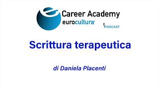 Scrittura terapeutica Relatrice Daniela Placenti [upl. by Cruce]