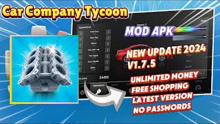 Car Company Tycoon v175 Mod Apk Free Shopping Unlimited Money New Update 2024 [upl. by Wedurn618]