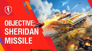 WoT Blitz Objective Sheridan Missile [upl. by Gilpin547]