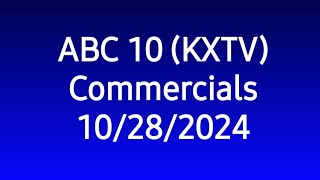 ABC 10 KXTV 10282024 Commercials [upl. by Cavanaugh386]