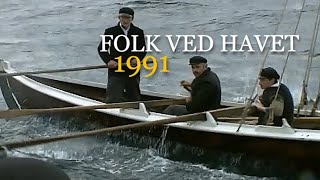 Folk ved havet  1991 Kysthistorien er full av tragerier [upl. by Gerdy]