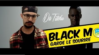 Black M  Je garde le sourire [upl. by Bucher307]