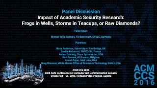 CCS 2016 Panel Discussion Impact of Academic Security Research [upl. by Auqinimod]