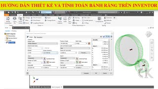 Hướng dẫn thiết kế và tính toán bộ truyền bánh răng trên Inventor [upl. by Ethbinium651]