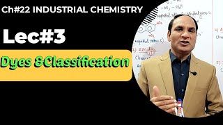 Ch22  Lec3  DyesClassification of dyes by Chromophore  dyes Chemistry class 12 [upl. by Albur]