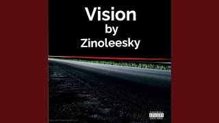 Vision by Zinoleesky [upl. by Shevlo]