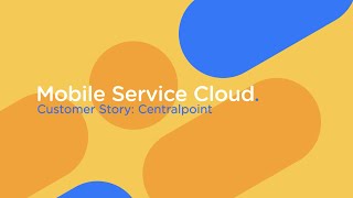 Mobile Service Cloud customer story Centralpoint [upl. by Nnaaras907]