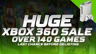 HUGE XBOX 360 SALE 140 GAMES LAST CHANCE BEFORE DELISTING [upl. by Anaihs752]