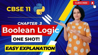 Chapter 3 Boolean Logic  ONE SHOT  Class 11 Computer Science  IN ENGLISH 🎯 [upl. by Keppel199]