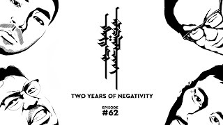 Episode 62 2 Years of Negativity  Negative Mongolians [upl. by Knudson]