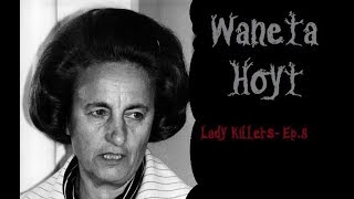 Waneta Hoyt Documentary [upl. by Wynnie705]