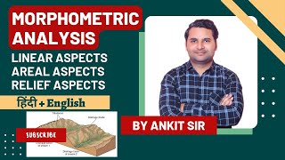 L02  Morphometric Analysis आकारमितीय विश्लेषण The Linear Areal Relief Aspect  JRF  By Ankit Sir [upl. by Noremac]